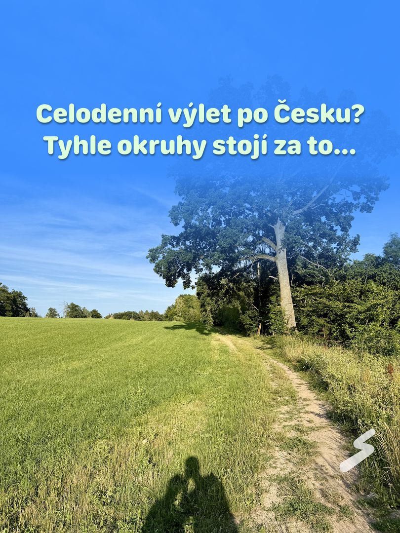 Celodenní výlet po Česku? Tyhle okruhy stojí za to…